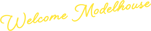 Welcome Modelhouse